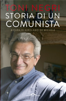 Storia di un comunista by Antonio Negri