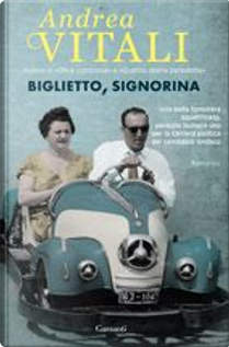 Biglietto, signorina by Andrea Vitali