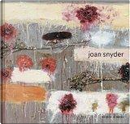 Joan Snyder by Hayden Herrera, Jenny Sorkin, Norman L. Kleeblatt
