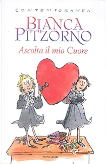 Ascolta il mio cuore by Bianca Pitzorno