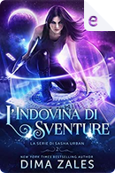 L’indovina di sventure by Anna Zaires, Dima Zales