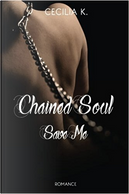 Chained Soul by Cecilia K.
