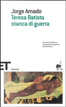 Teresa Batista stanca di guerra by Jorge Amado