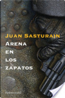 ARENA EN LOS ZAPATOS by Juan Sasturain