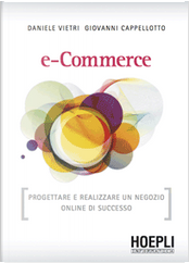 e-Commerce by Daniele Vietri, Giovanni Cappellotto