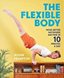 The Flexible Body by Roger Frampton