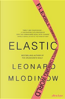 Elastic by Leonard Mlodinow