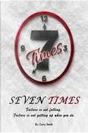 Seven Times by Larry Smith