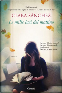 Le mille luci del mattino by Clara Sánchez