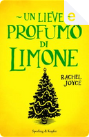 Un lieve profumo di limone by Rachel Joyce