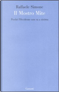 Il mostro mite by Raffaele Simone