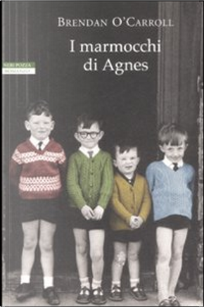 I marmocchi di Agnes by Brendan O'Carroll