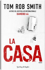 La casa by Tom R. Smith La casa by Tom R. Smith