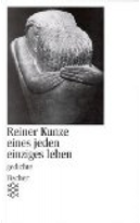 eines jeden einziges leben. by Reiner Kunze