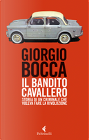 Il bandito Cavallero by Giorgio Bocca