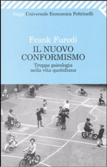 Il nuovo conformismo by Frank Furedi
