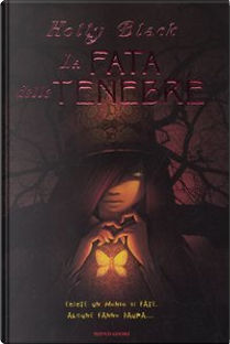 La fata delle tenebre by Holly Black
