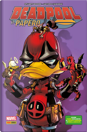 Deadpool il papero - Edizione Deluxe by Jacopo Camagni, Stuart Moore