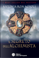 Il segreto dell'Alchimista by Antonia Romagnoli