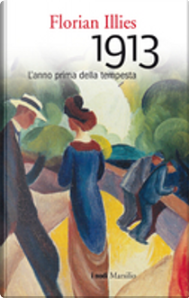 1913 by Florian Illies