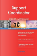 Support Coordinator RED-HOT Career Guide; 2540 REAL Interview Questions by Red-hot Careers
