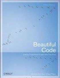 Beautiful Code by Andy Oram, Greg Wilson