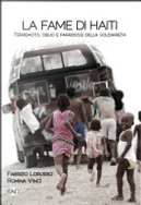 La fame di Haiti by Fabrizio Lorusso, Romina Vinci