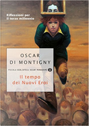 Il tempo dei nuovi eroi by Oscar Di Montigny