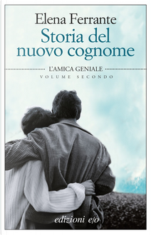 Storia del nuovo cognome by Elena Ferrante