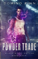Powder Trade by Domino Finn