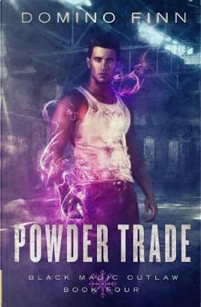 Powder Trade by Domino Finn