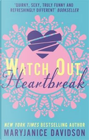 Watch Out, Heartbreak by Maryjanice Davidson
