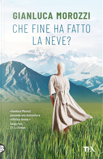 Che fine ha fatto la Neve? by Gianluca Morozzi
