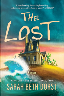 The Lost by Sarah Beth Durst