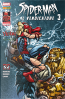 Spider-Man il Vendicatore n. 3 by Jimmy Palmiotti, Joe Madureira, Joseph Michael Linsner, Justin Gray, Lan Medina, Rick Remeder, Zeb Wells