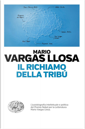 Il richiamo della tribù by Mario Vargas Llosa