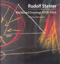 Blackboard Drawings 1919-1924 by Rudolf Steiner
