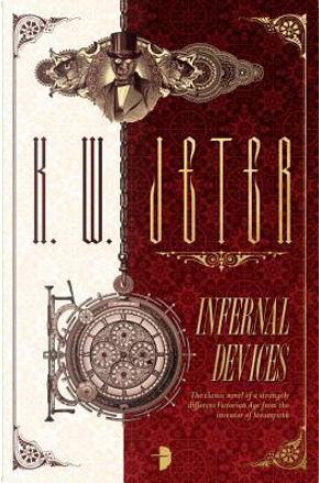 Infernal Devices by K. W. Jeter