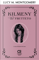 Kilmeny del frutteto by Lucy Maud Montgomery