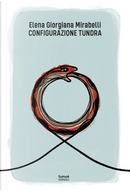Configurazione Tundra by Elena Giorgiana Mirabelli
