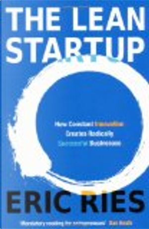 The Lean Startup by Eric Ries