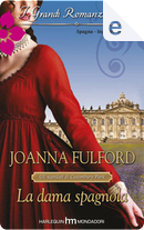 La dama spagnola by Joanna Fulford