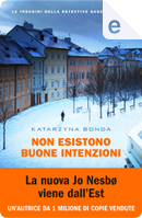 Non esistono buone intenzioni by Katarzyna Bonda