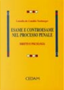Esame e controesame nel processo penale by Luisella De Cataldo Neuburger