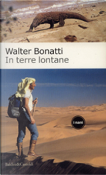In terre lontane by Walter Bonatti
