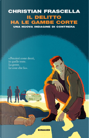 Il delitto ha le gambe corte by Christian Frascella
