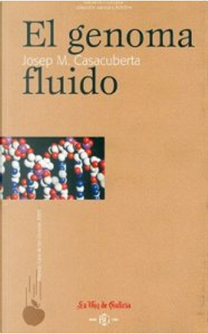 El genoma fluido by Josep M. Casacuberta