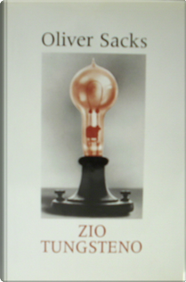 Zio Tungsteno by Oliver Sacks