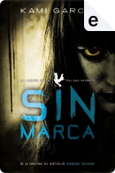 Sin marca by Kami Garcia