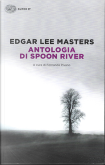 Antologia di Spoon River by Edgar Lee Masters